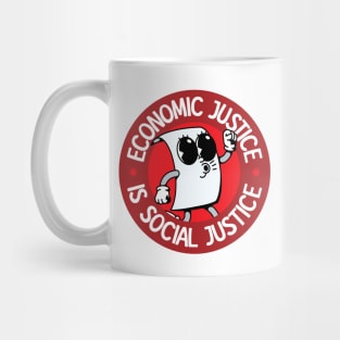 Economic Justice Is Social Justice Mug